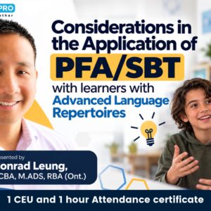 Considerations in the Application of PFA/SBT with Learners with Advanced Language Repertoires